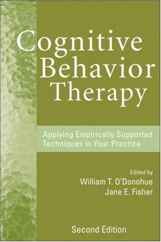 Cognitive Behavior Therapy Applying Empirically Supported Techniques in Your Practice 2nd 2009 9780470227787 Front Cover