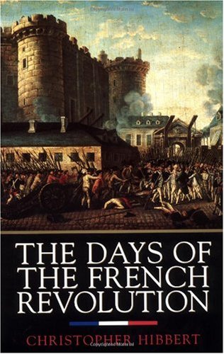 Days of the French Revolution   1999 9780688169787 Front Cover