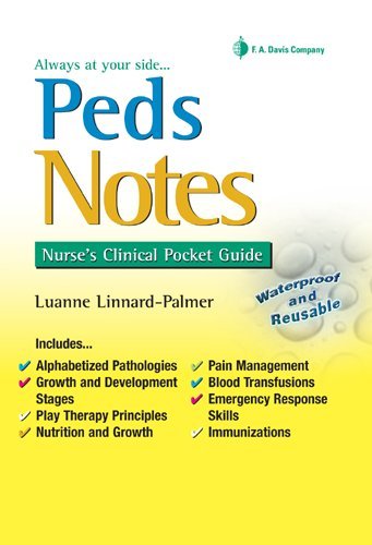PedsNotes Nurse's Clinical Pocket Guide  2010 (Revised) 9780803621787 Front Cover