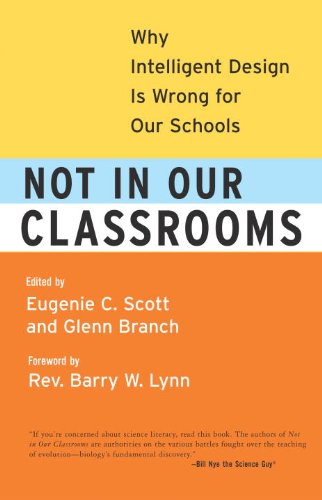 Not in Our Classrooms Why Intelligent Design Is Wrong for Our Schools  2006 9780807032787 Front Cover