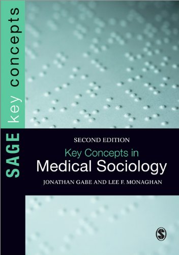 Key Concepts in Medical Sociology  2nd 2013 9780857024787 Front Cover