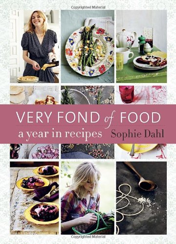 Very Fond of Food A Year in Recipes [a Cookbook]  2011 9781607741787 Front Cover
