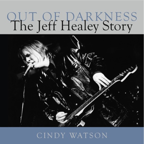 Out of Darkness The Jeff Healey Story N/A 9781770704787 Front Cover