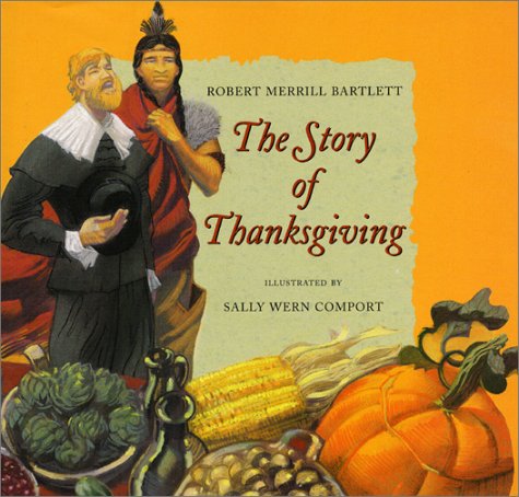 Story of Thanksgiving  2001 9780060287788 Front Cover