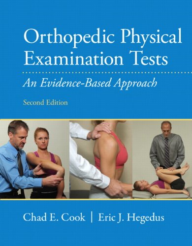 Orthopedic Physical Examination Tests An Evidence-Based Approach 2nd 2013 (Revised) 9780132544788 Front Cover