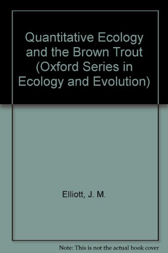 Quantitative Ecology and the Brown Trout   1994 9780198546788 Front Cover