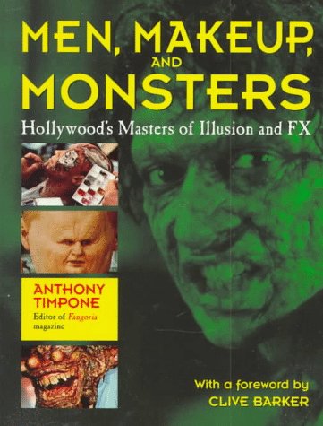 Men, Makeup, and Monsters Hollywood's Masters of Illusion and FX  1997 (Revised) 9780312146788 Front Cover
