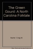 Green Gourd A North Carolina Folktale N/A 9780399222788 Front Cover