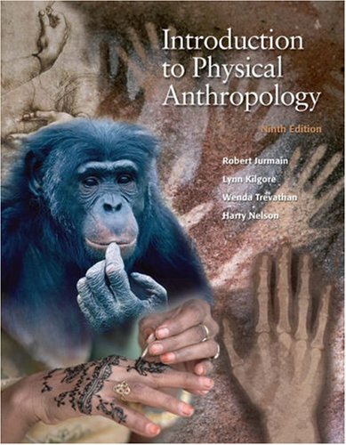 Introduction to Physical Anthropology (with InfoTrac) 9th 2003 9780534274788 Front Cover