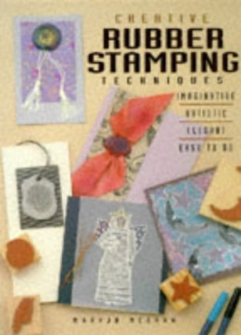 Creative Rubber Stamping Techniques   1998 9780891348788 Front Cover