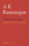 Interior Landscape: Classical Tamil Love Poems   2014 9781590176788 Front Cover