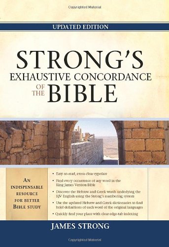 Strong's Exhaustive Concordance of the Bible   2009 9781598563788 Front Cover