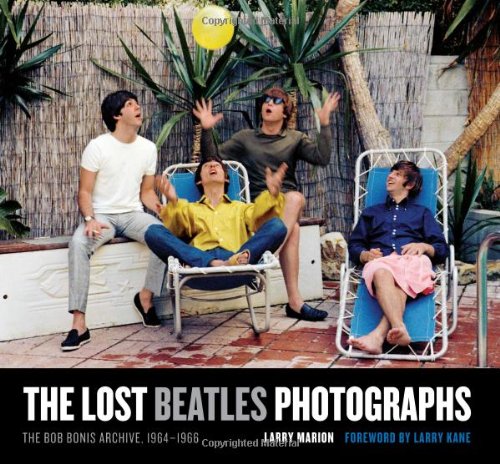 Lost Beatles Photographs The Bob Bonis Archive, 1964-1966  2011 9780061960789 Front Cover