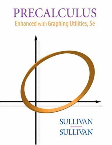 Precalculus Enhanced with Graphing Utilities 5th 2009 9780136015789 Front Cover