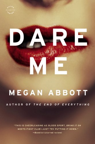 Dare Me A Novel N/A 9780316097789 Front Cover