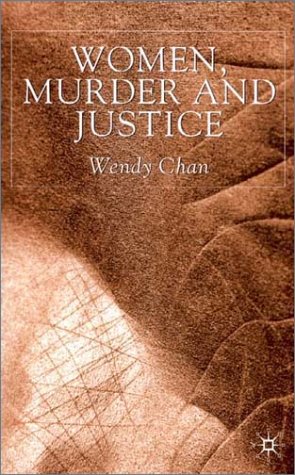 Women, Murder and Justice   2001 (Revised) 9780333760789 Front Cover
