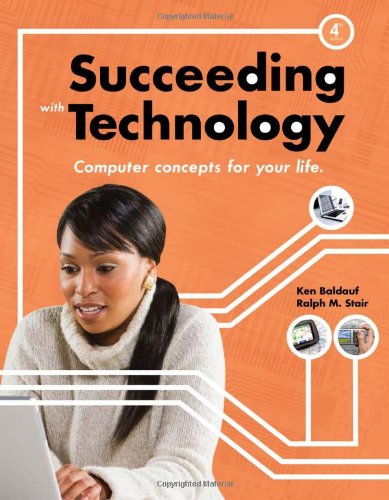 Succeeding with Technology  4th 2011 (Revised) 9780538745789 Front Cover