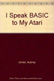 I Speak BASIC Atari  1983 9780810461789 Front Cover