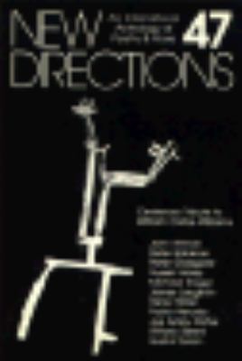 New Directions 47 An International Anthology of Poetry and Prose N/A 9780811208789 Front Cover