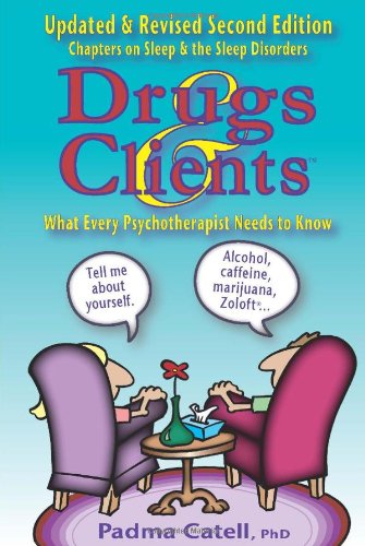 Drugs and Clients, What Every Psychotherapist Needs to Know   2010 9780929150789 Front Cover