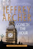 Cometh the Hour Book Six of the Clifton Chronicles N/A 9781250091789 Front Cover