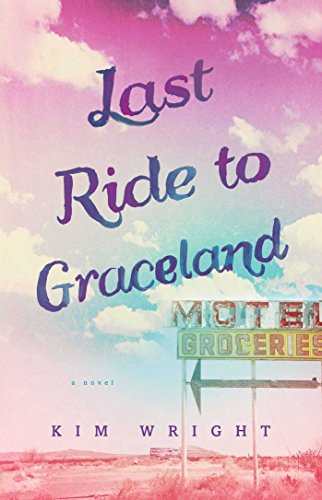 Last Ride to Graceland   2016 9781501100789 Front Cover