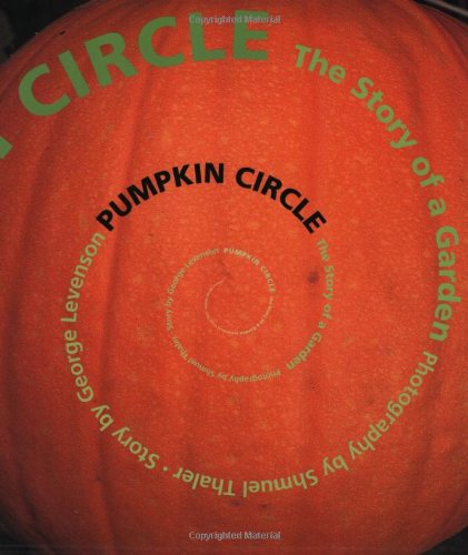 Pumpkin Circle The Story of a Garden N/A 9781582460789 Front Cover
