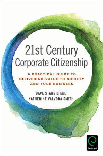 Executive's Guide to 21st Century Corporate Citizenship How Your Company Can Win the Battle for Reputation and Impact  2017 9781786356789 Front Cover