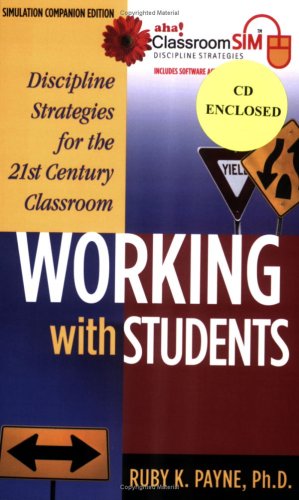 Working with Students, Discipline Strategies for the 21st Century Classroom Grades 6-8 : Simulation Companion Edition with Activation Code N/A 9781929229789 Front Cover