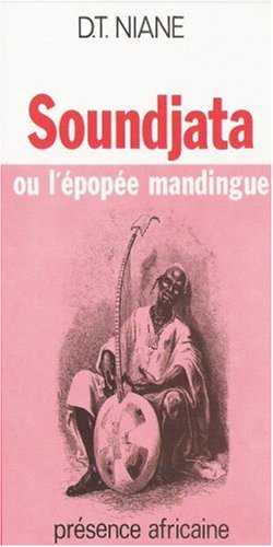 SOUNDJATA OU L'EPOPEE MANDINGU 1st 9782708700789 Front Cover