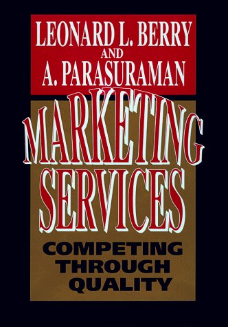 Marketing Services Competing Through Quality  1991 9780029030790 Front Cover