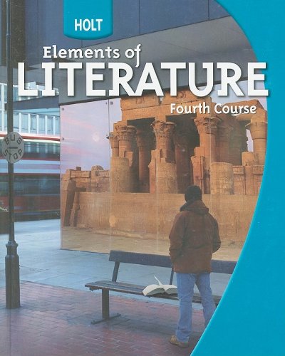 Holt Elements of Literature, Fourth Course   2008 (Student Manual, Study Guide, etc.) 9780030368790 Front Cover