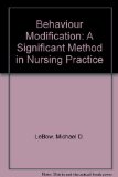 Behavior Modification : A Significant Method in Nursing Practice  1973 9780130741790 Front Cover