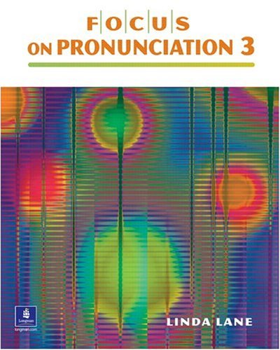 Focus on Pronunciation, High-Intermediate - Advanced  2nd 2005 9780130978790 Front Cover