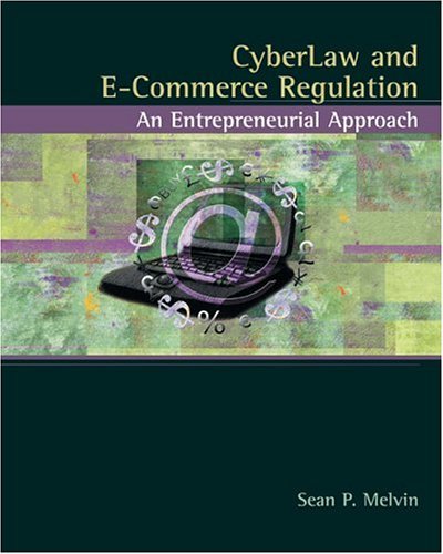 Cyberlaw and e-Commerce Regulation An Entrepreneurial Approach  2005 9780324175790 Front Cover