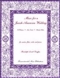 Music for a Jewish-American Wedding For Solo Voice, Flute, Violin and Piano N/A 9780807407790 Front Cover