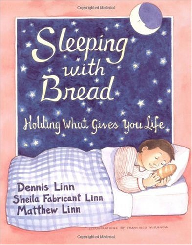 Sleeping with Bread Holding What Gives You Life N/A 9780809135790 Front Cover