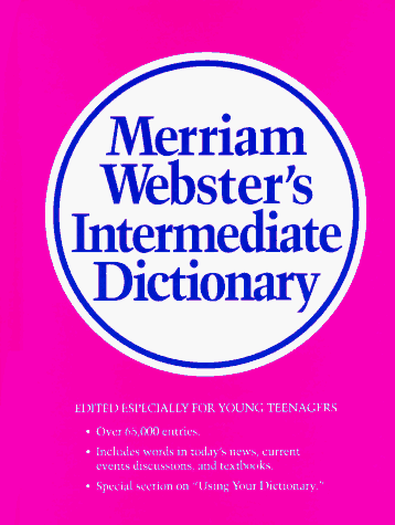 Merriam-Webster's Intermediate Dictionary 1st 1998 (Teachers Edition, Instructors Manual, etc.) 9780877794790 Front Cover