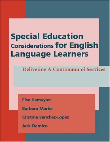 Special Education Considerations for English Language Learners Delivering a Continuum of Services  2007 9780972750790 Front Cover