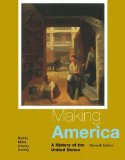 Making America: A History of the United States  2014 9781285194790 Front Cover