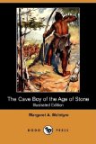 Cave Boy of the Age of Stone  N/A 9781409921790 Front Cover