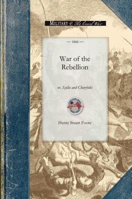War of the Rebellion  N/A 9781429015790 Front Cover