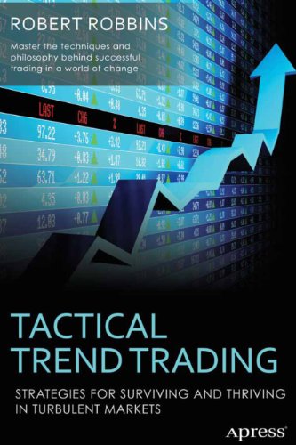 Tactical Trend Trading Strategies for Surviving and Thriving in Turbulent Markets  2012 9781430244790 Front Cover
