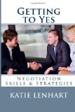 Getting to Yes Negotiation Skills and Strategies N/A 9781482584790 Front Cover