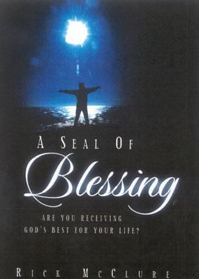 Seal of Blessing : Are You Receiving God's Best for Your Life? N/A 9781591608790 Front Cover