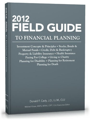 Field Guide to Financial Planning 2012:   2012 9781936362790 Front Cover