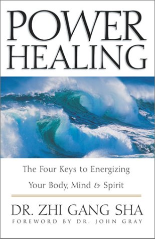 Power Healing The Four Keys to Energizing Your Body, Mind and Spirit  2001 9780062517791 Front Cover