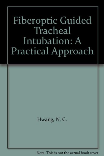 Fiberoptic Guided Tracheal Intubation A Practical Approach  1995 9780071133791 Front Cover