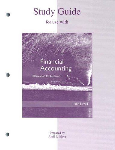 Study Guide for Use with Financial Accounting Fourth Edition : Information for Decisions 4th 2008 9780073043791 Front Cover