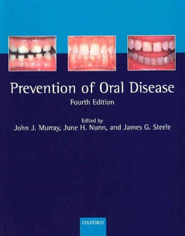 Prevention of Oral Disease  4th 2003 (Revised) 9780192632791 Front Cover